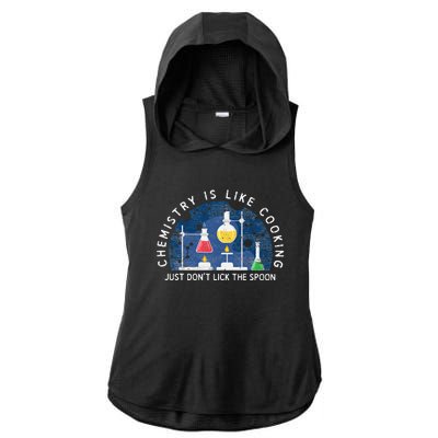 Funny Chemist Gifts Chemistry Is Like Cooking Science Nerd Ladies PosiCharge Tri-Blend Wicking Draft Hoodie Tank