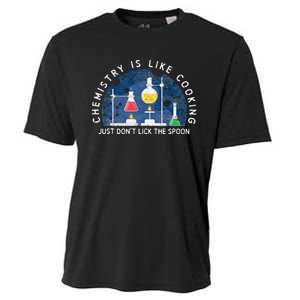 Funny Chemist Gifts Chemistry Is Like Cooking Science Nerd Cooling Performance Crew T-Shirt