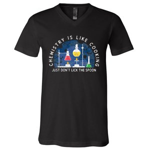 Funny Chemist Gifts Chemistry Is Like Cooking Science Nerd V-Neck T-Shirt