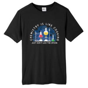 Funny Chemist Gifts Chemistry Is Like Cooking Science Nerd Tall Fusion ChromaSoft Performance T-Shirt