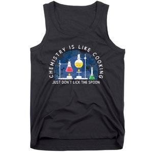 Funny Chemist Gifts Chemistry Is Like Cooking Science Nerd Tank Top