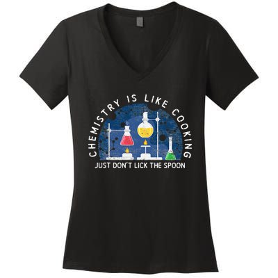 Funny Chemist Gifts Chemistry Is Like Cooking Science Nerd Women's V-Neck T-Shirt