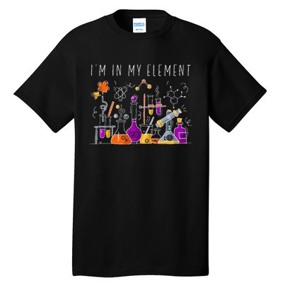 Funny Chemist Gifts I'm In My Element Chemistry Science Nerd Tall T-Shirt