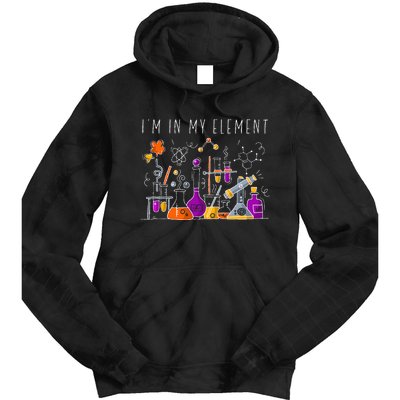 Funny Chemist Gifts I'm In My Element Chemistry Science Nerd Tie Dye Hoodie