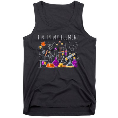 Funny Chemist Gifts I'm In My Element Chemistry Science Nerd Tank Top