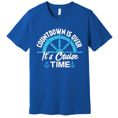 Funny Cruise Gift Countdown Its Cruise Time Cruising Lover Gift Premium T-Shirt