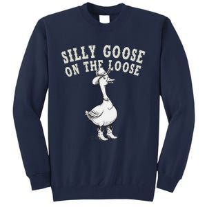 Funny Cute Goose Cowboy Goose Lover Silly Goose On The Loose Tall Sweatshirt