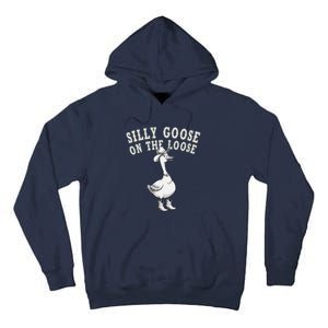 Funny Cute Goose Cowboy Goose Lover Silly Goose On The Loose Tall Hoodie