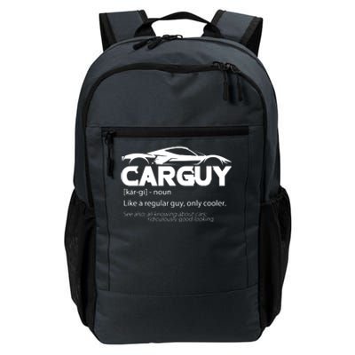 Funny Car Guy Gift Car Guy Definition Daily Commute Backpack