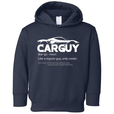 Funny Car Guy Gift Car Guy Definition Toddler Hoodie