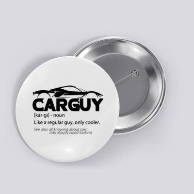 Funny Car Guy Gift Car Guy Definition Button