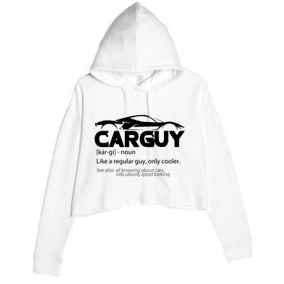 Funny Car Guy Gift Car Guy Definition Crop Fleece Hoodie