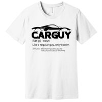 Funny Car Guy Gift Car Guy Definition Premium T-Shirt