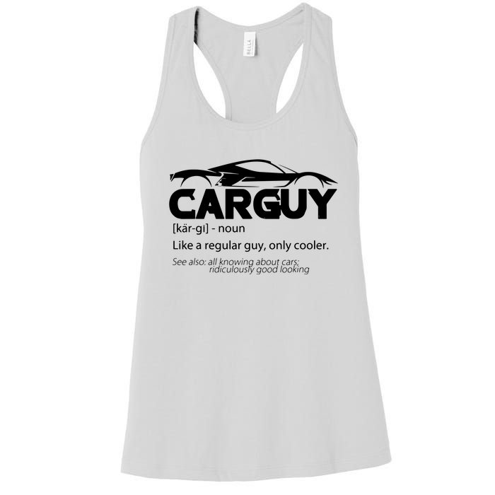 Funny Car Guy Gift Car Guy Definition Women's Racerback Tank