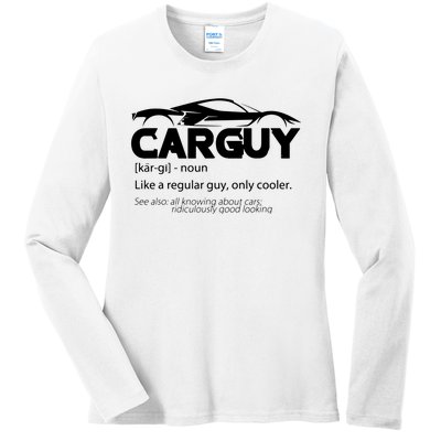 Funny Car Guy Gift Car Guy Definition Ladies Long Sleeve Shirt