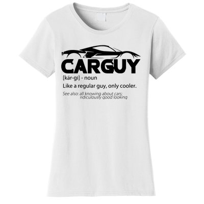 Funny Car Guy Gift Car Guy Definition Women's T-Shirt