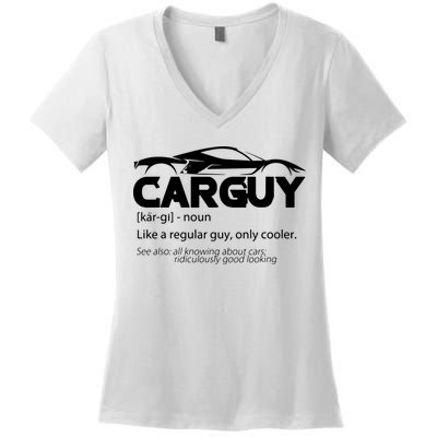 Funny Car Guy Gift Car Guy Definition Women's V-Neck T-Shirt