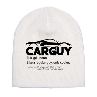 Funny Car Guy Gift Car Guy Definition Short Acrylic Beanie