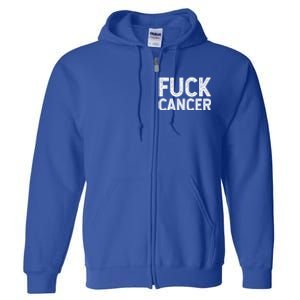 Fuck Cancer Gift Cancer Awareness Gift For And Full Zip Hoodie