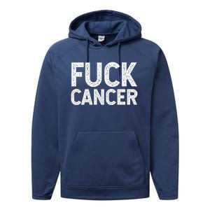 Fuck Cancer Gift Cancer Awareness Gift For And Performance Fleece Hoodie