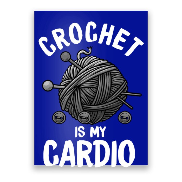 Funny Crochet Gift Crocheters Crocheting Lovers Cute Gift Poster