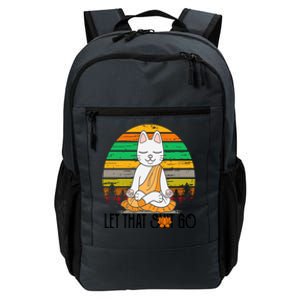 Funny Cagreat Gift Meditating Kitty Let That Shit Go Fun Gift Funny Gift Daily Commute Backpack