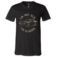 Funny Car Graphic IM Not Old IM Classic V-Neck T-Shirt