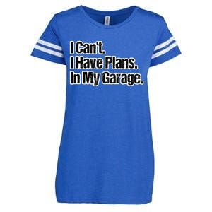 Funny Car Guy Gift I Cant I Have Plans In My Garage Enza Ladies Jersey Football T-Shirt