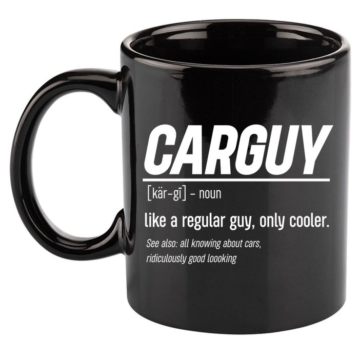 Funny Car Guy Definition Meaningful Gift 11oz C Handle Ceramic Mug