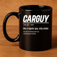Funny Car Guy Definition Meaningful Gift 11oz C Handle Ceramic Mug