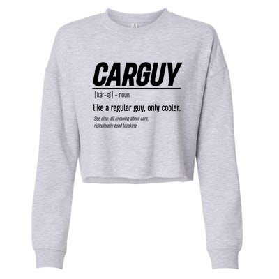 Funny Car Guy Definition Meaningful Gift Cropped Pullover Crew