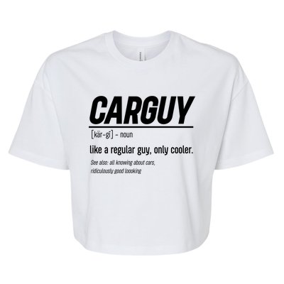 Funny Car Guy Definition Meaningful Gift Bella+Canvas Jersey Crop Tee