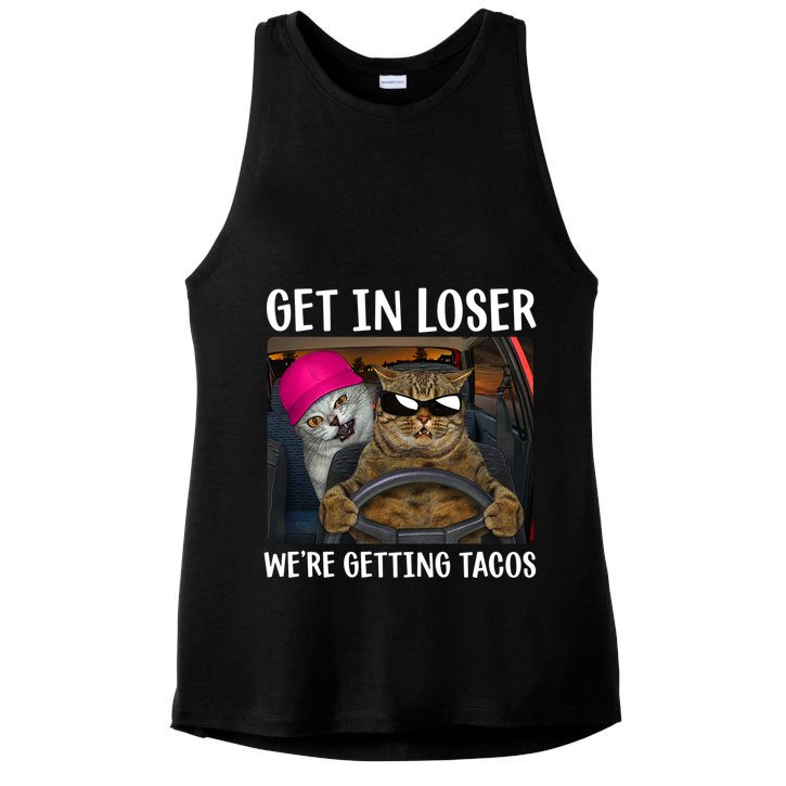 Funny Cats Get In Loser We're Getting Tacos Ladies PosiCharge Tri-Blend Wicking Tank