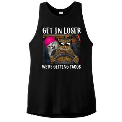 Funny Cats Get In Loser We're Getting Tacos Ladies PosiCharge Tri-Blend Wicking Tank