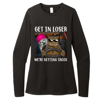 Funny Cats Get In Loser We're Getting Tacos Womens CVC Long Sleeve Shirt