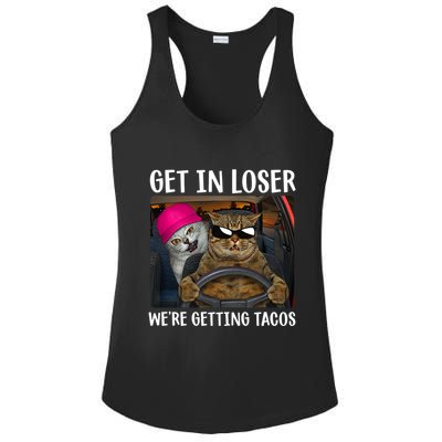Funny Cats Get In Loser We're Getting Tacos Ladies PosiCharge Competitor Racerback Tank