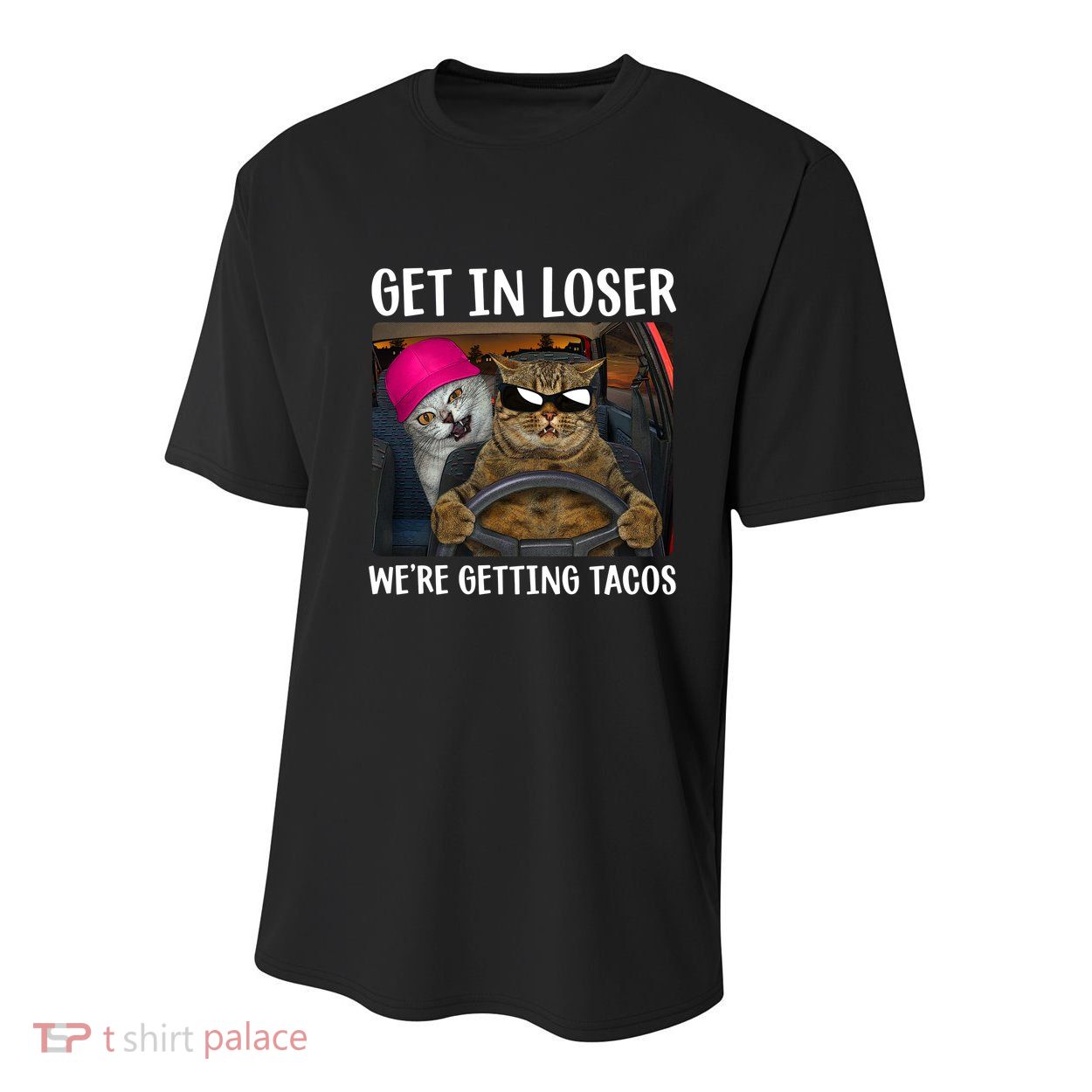 Funny Cats Get In Loser We're Getting Tacos Youth Performance Sprint T-Shirt