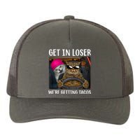 Funny Cats Get In Loser We're Getting Tacos Yupoong Adult 5-Panel Trucker Hat