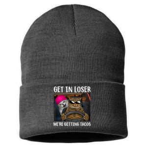 Funny Cats Get In Loser We're Getting Tacos Sustainable Knit Beanie