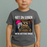 Funny Cats Get In Loser We're Getting Tacos Toddler T-Shirt