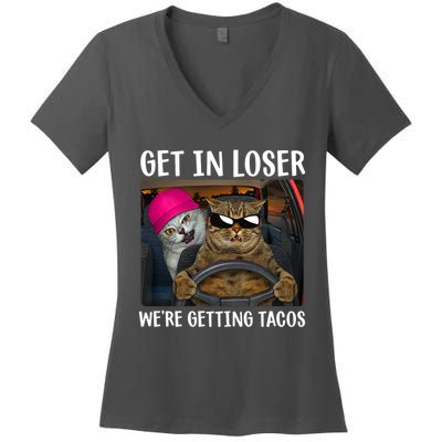 Funny Cats Get In Loser We're Getting Tacos Women's V-Neck T-Shirt