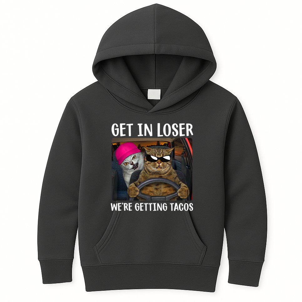 Funny Cats Get In Loser We're Getting Tacos Kids Hoodie