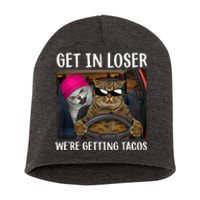 Funny Cats Get In Loser We're Getting Tacos Short Acrylic Beanie