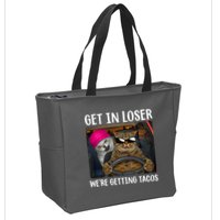 Funny Cats Get In Loser We're Getting Tacos Zip Tote Bag