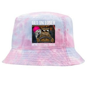 Funny Cats Get In Loser We're Getting Tacos Tie-Dyed Bucket Hat