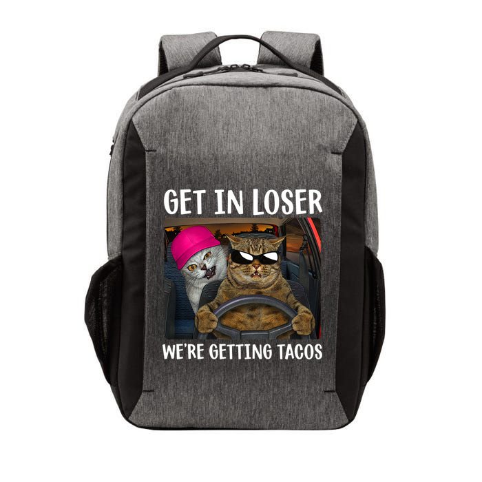 Funny Cats Get In Loser We're Getting Tacos Vector Backpack
