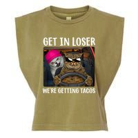 Funny Cats Get In Loser We're Getting Tacos Garment-Dyed Women's Muscle Tee