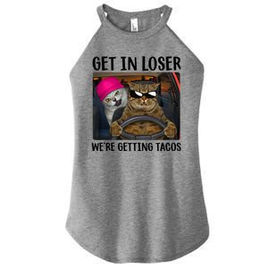 Funny Cats Get In Loser We're Getting Tacos Women's Perfect Tri Rocker Tank