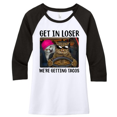 Funny Cats Get In Loser We're Getting Tacos Women's Tri-Blend 3/4-Sleeve Raglan Shirt