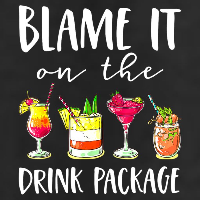Funny Cruise Gifts Blame It On The Drink Package Cool Comfort Performance Bucket Hat